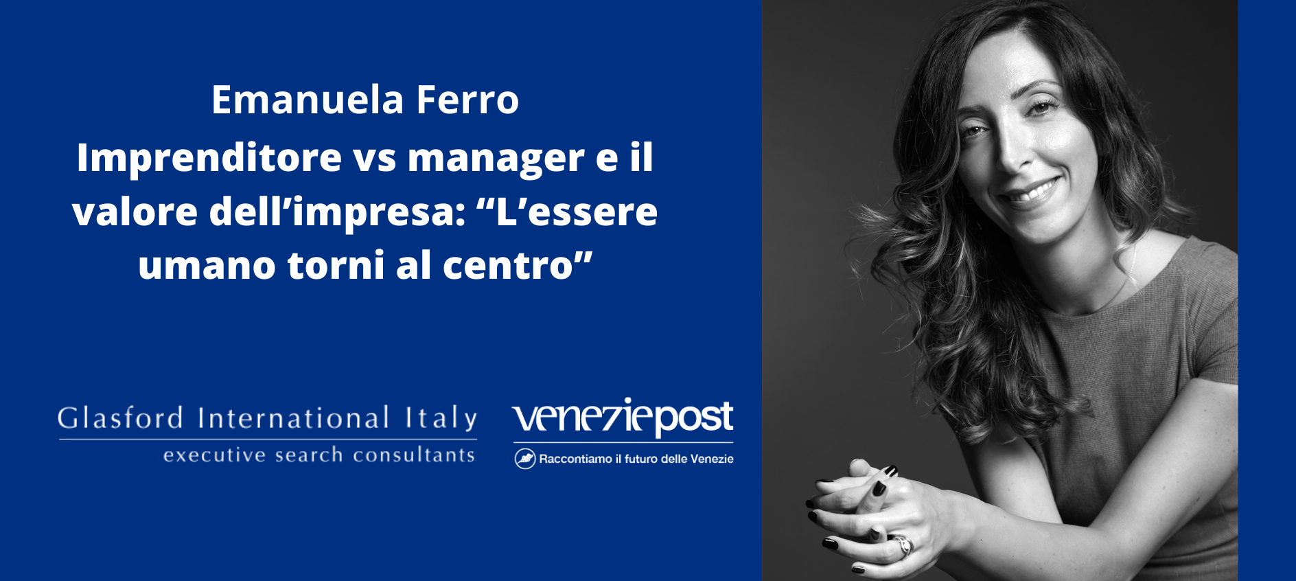 Emanuela Ferro Intervista Imprenditore vs Manager e il valore dell'impresa