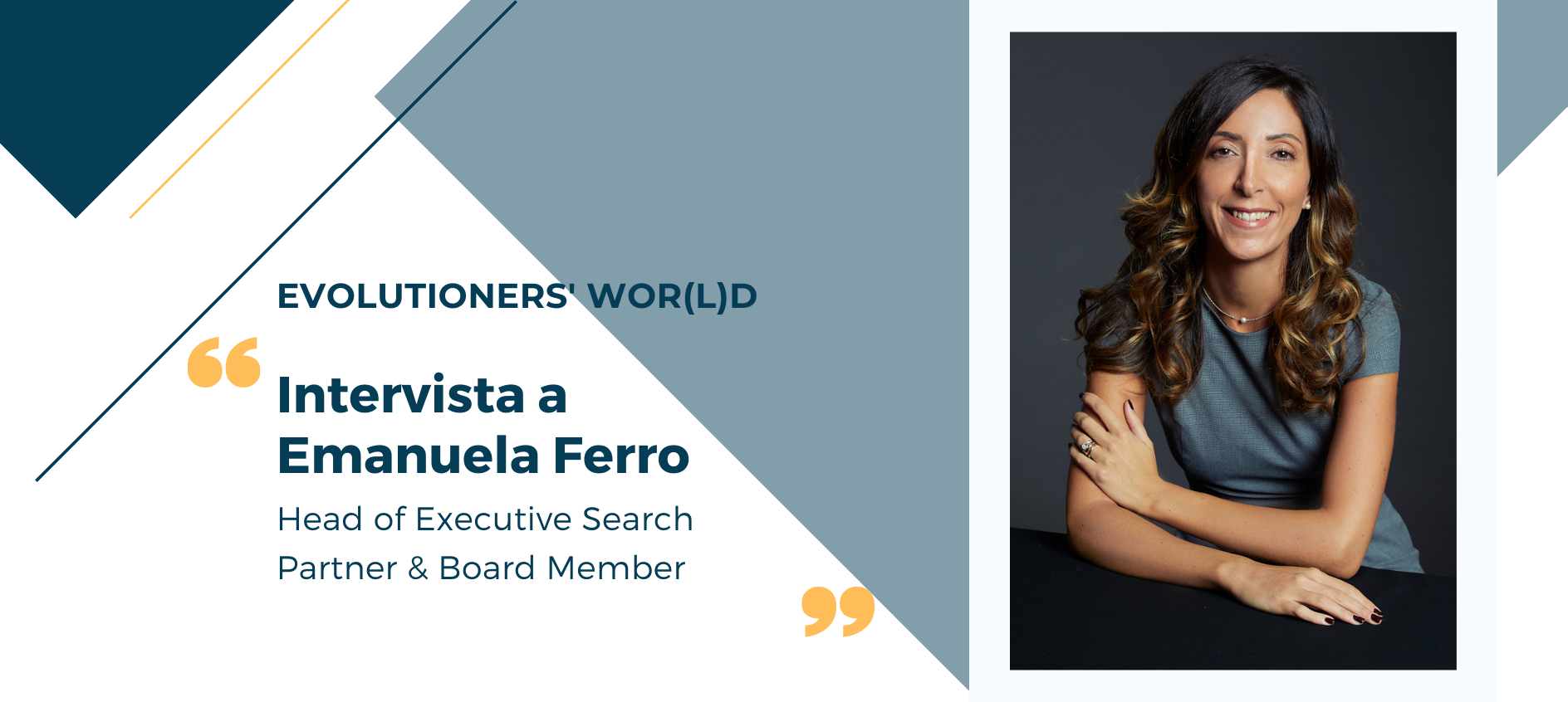 Evolutioners' world Emanuela Ferro Head of Executive Search