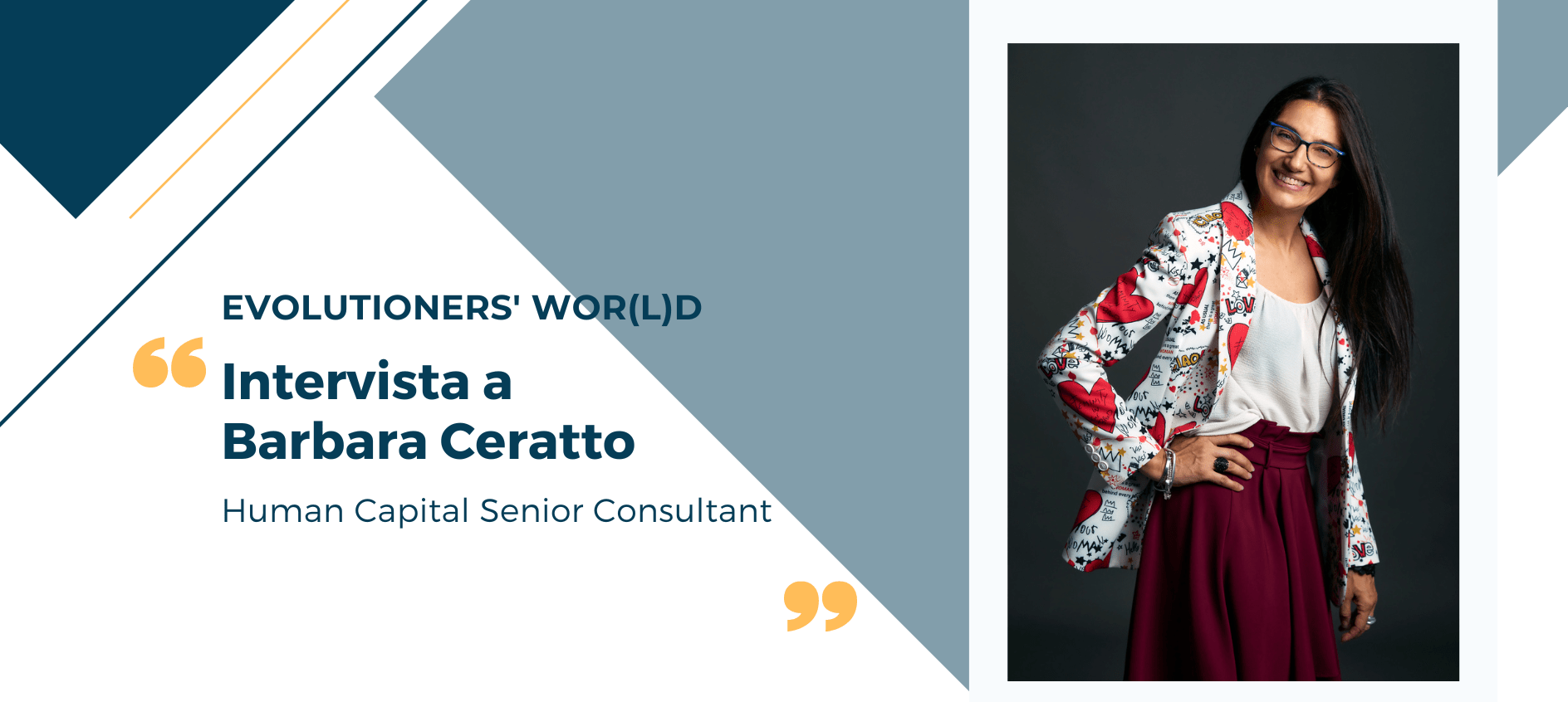 Evolutioners' world Barbara Ceratto Human Capital Senior Consultant